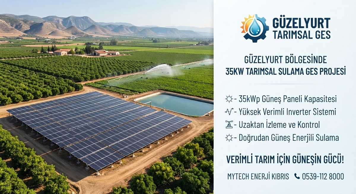 Güzelyurt Tarımsal GES - Tarımsal Sulama GES Projesi